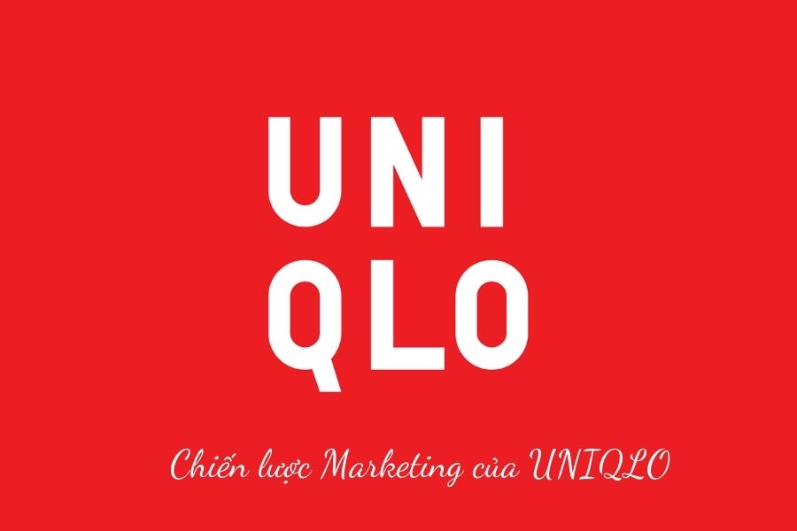 Chiến lược Marketing của Uniqlo  Đế Chế thời trang Nhật Bản