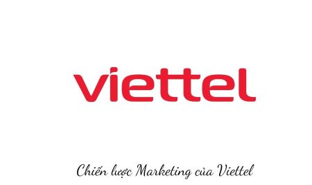 Chiến lược Marketing của Viettel – Vua viễn thông vang danh đất Việt